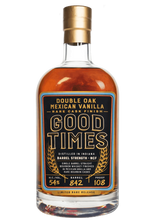 Load image into Gallery viewer, GOOD TIMES DOUBLE OAK MEXICAN VANILLA RARE CASK CREEKVILLE SPIRITS SINGLE BARREL