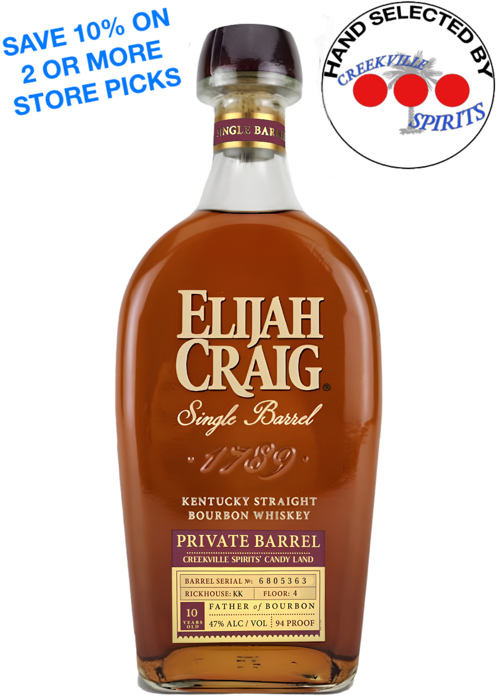 ELIJAH CRAIG SINGLE BARREL 94 PROOF CREEKVILLE SPIRITS CANDY LAND